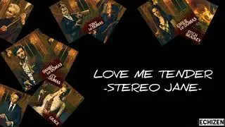 Love me tender-Stereo Jane lyric (Ready or not ost)