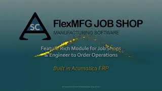 ASC FlexMFG Job Shop: Customer Benefits