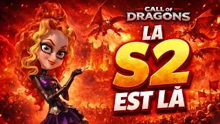 LA S2 EST LA ENFIN | Call of Dragons