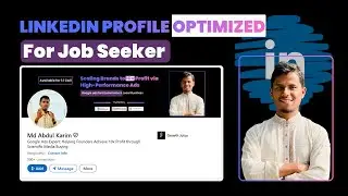 How to Optimize LinkedIn For Job Seeker (Part-1)