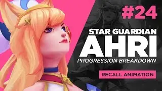 [24] Star Guardian Ahri - Recall - Animation Progression