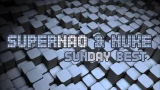 SuperNao & Nuke // Sunday best