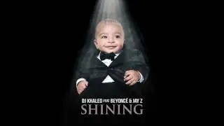 DJ Khaled feat. Beyonce & Jay Z- Shining (LYRICS IN THE DESCRIPTION)