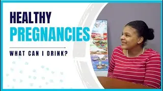 Healthy Pregnancy: What Can I Drink?