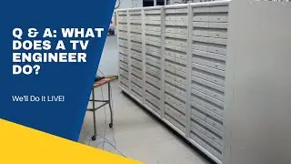 Live Q & A : What does a TV engineer do?