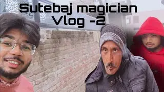 Sutebaj magician Naal Milo 🤣😂 Punjabi Vlog -2