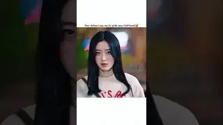 When i see my ex with new Girlfriend🤣| I Belonged to Your World Romantic Scene #shortsfeed #fy