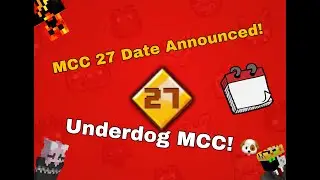 MCC 27 Date Announced! (MCC Players that haven&rsquo;t won, ONLY)