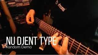 Guitar Playthrough : 56 'Nu Djent Type'