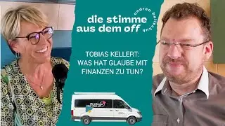 Was hat Glaube mit Finanzen zu tun? Finanzprofi Tobias Kellert (