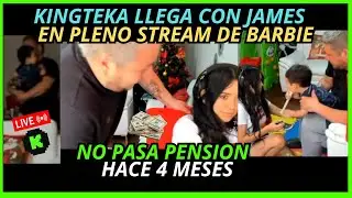 😲 KINGTEKA LLEGA CON JAMES EN PLENO STREAM DE BARBIE 😱 NO PASA PENSION