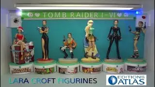 TOMB RAIDER I - VI - Lara Croft figurines - Editions Atlas