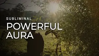 🔮 POWERFUL AURA 🔮 &mdash; Magnetic Presence Subliminal {FAST RESULTS ⚡}