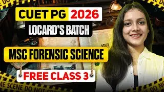Forensic Medicine CUET PG 2026 | Lecture 3 MSc Forensic Science | Priyanshi Jain | Forensic Science