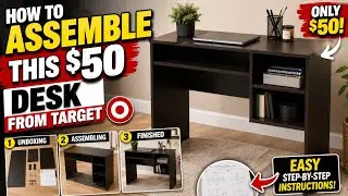 How to Assemble This $50.00 Desk from Target