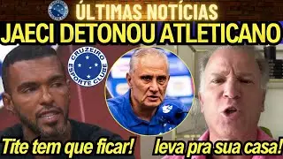 🦊JAECI DETONA ATLETICANO RICHARLYSON APÓS PASSAR PANO PRO TITE ! ANTIS SÓ QUEREM O MAL DO CRUZEIRO !