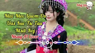 Ntev Ntev Lawm Os Uas Kuv Tsi Tau Ntsib Koj - Nkauj Hot TikTok - Nkauj AI Cover | SKY REMIX 