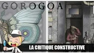 GOROGOA  - La critique constructive [jeu PC]