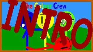 Colour Crew Intro (View desc for Some info)