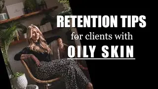 Lash Extension Tips | Retention Tips For Clients With Oily Skin