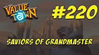 Value Town #220 - Saviors of Grandmaster (feat. Gallon)