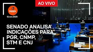 Ao vivo: Senado analisa indica&ccedil;&otilde;es para PGR, CNMP, STM e CNJ