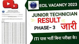ECIL Phase 3 Result Out| ECIL Phase 3 PDF Out|Download PDF|ECIL Phase 3 Result Out | ECIL DV