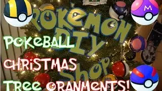 DIY POKEBALL CHRISTMAS ORNAMENTS - POKEMON DIY SHOP - EPS 1