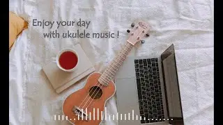 Bensound - Cute, Ukulele, Smile | Happy background music | Baby play time | Relaxing