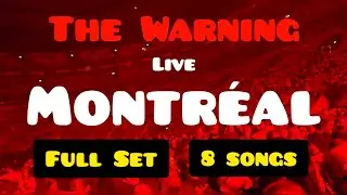 THE WARNING - MONTREAL, CANADA - Full Set - 8 songs - 10/25/24 #livemusic #tour #fyp #martintw