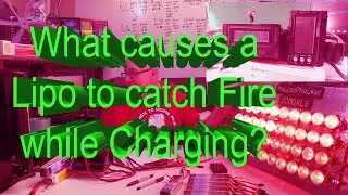 (Experiment!) What causes a Lithium polymer battery to catch fire while charging?