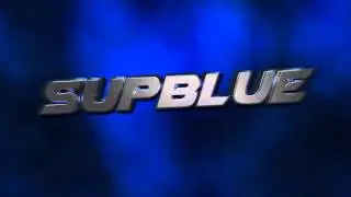 SupBlue GT Intro Made By FlameAlex GFX