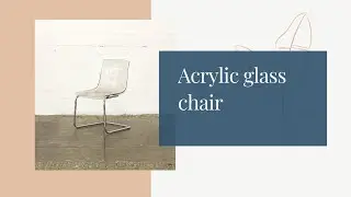Acrylic glass chair