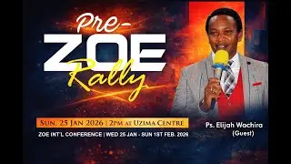Pre-ZOE 2026 Rally with Ps. Elijah Wachira
