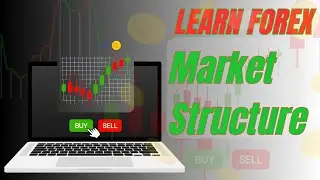 Learn forex Market Structure for trading success (crack the code) sd 11