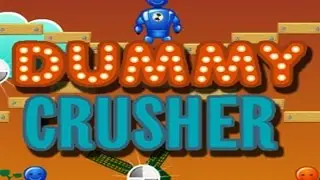 Dummy Crusher Walkthrough