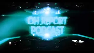 OH.Report Podcast | S03E16