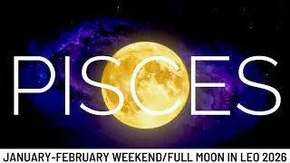 *PISCES* A FULL MOON BLESSING IS ON ITS WAY TO YOU, PISCES! January-February Weekend Full Moon Tarot
