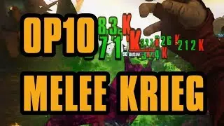 Yes, Melee Krieg works in OP10, and is even stronger than before! | Borderlands 2