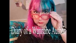 Diary of a Wannabe Author