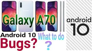 Galaxy A70 Android 10 Bugs What to do? |Samsung A70 Bugs Solution After Android 10 update|#92Mobiles