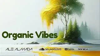 ALE ALMADA // ORGANIC HOUSE