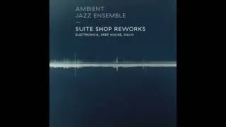 Ambient Jazz Ensemble - Jazz Face (AJE Rework)