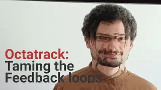 Creative prompt: Taming the feedback loops!