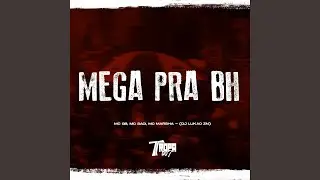Mega pra BH