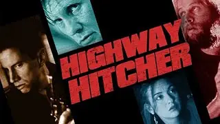 Highway Hitcher (1998) | Full Thriller Movie - William Forsythe, James LeGros, Elizabeth Pe&ntilde;a