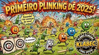 Primeiro Plinking de 2025