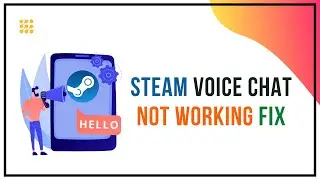 Steam Voice Chat Not Working Fix