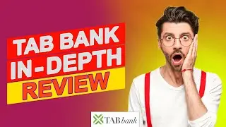 TAB Bank Review - Is This Bank The Best Option For You? (Detailed Review)