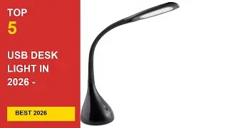 Best Usb Desk Light in 2026 - Expert Reviews in 2026